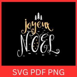 Joyeux Noel SVG, Joyeux Noel SVG Clipart, Merry Christmas SVG, Joyeux SVG, Noel Svg, Christmas SVG, Noel Sign SVG