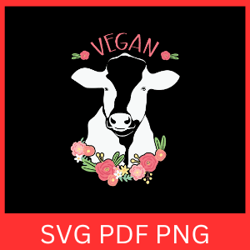 vegan svg, vegetarian design, cow with flowers vegan logo svg, cute cow clipart svg, farm animal,cow with flowers vector