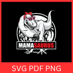mamasaurus svg, dinosaur clipart svg, mama saurus svg, dinosaur svg, mama svg, mommy svg, mothers day svg
