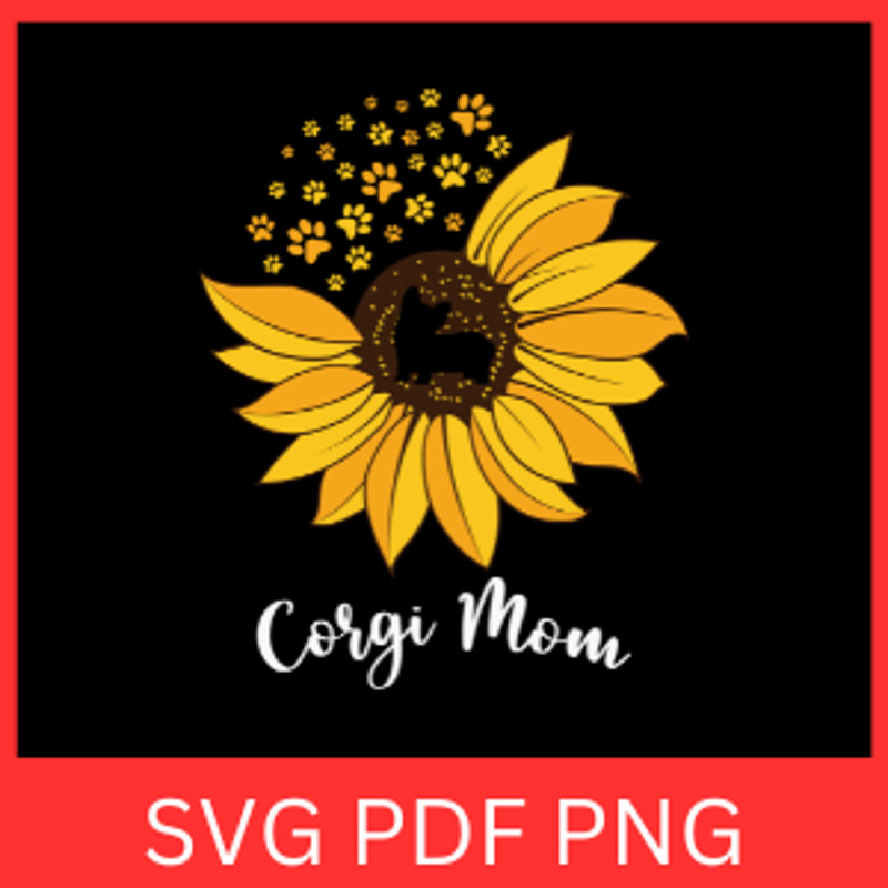Corgi Mom Svg Half Sunflower Svg Half Sunflower Dog Mom Svg Sunflower Paw Svg Dog Paw SVG Dog Svg P 0