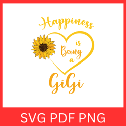 happiness is being a gigi svg, design grandma svg, gigi saying svg, gigi quote svg