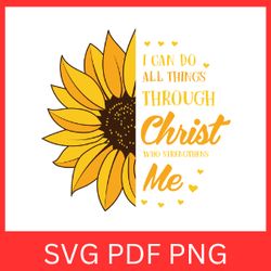i can do all things through christ who strengthens me svg, sarcasm svg, sarcastic svg, religious svg, half sunflower svg