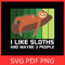 I Like Sloths And Maybe 3 People Svg Sloths Lover Svg Cute Sloth Svg Sleeping Hanging Sloth Svg 0