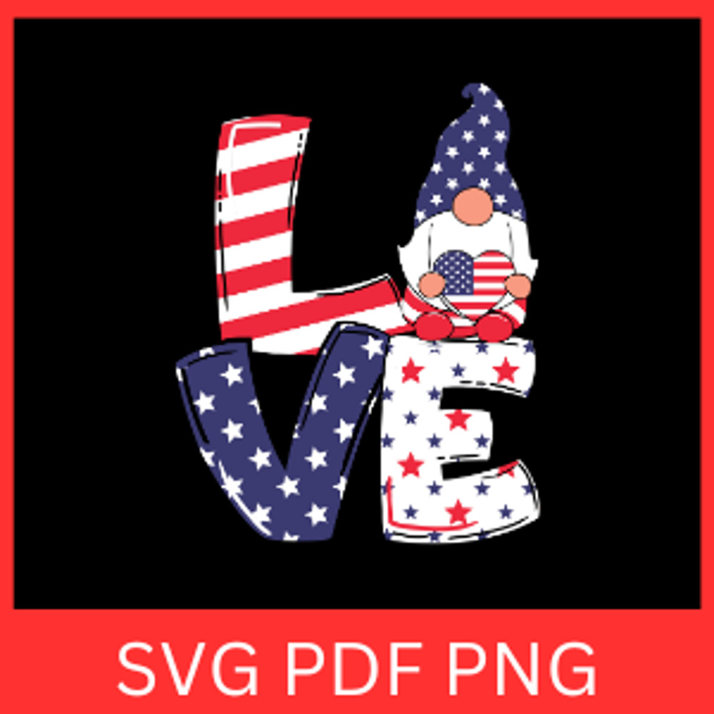 Love America Svg American Gnomes Love Svg American Love Svg Independence Day Svg 4th July Svg Love  0