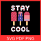 Stay Cool America SVG Popsicle USA Flag Vector Svg Cool Svg America Popsicle Clipart Svg3 Ice Cream 0