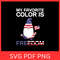 My Favorite Colour Is Freedom Svg America Gnomies Svg 4th Of July Svg Freedom Svg 0