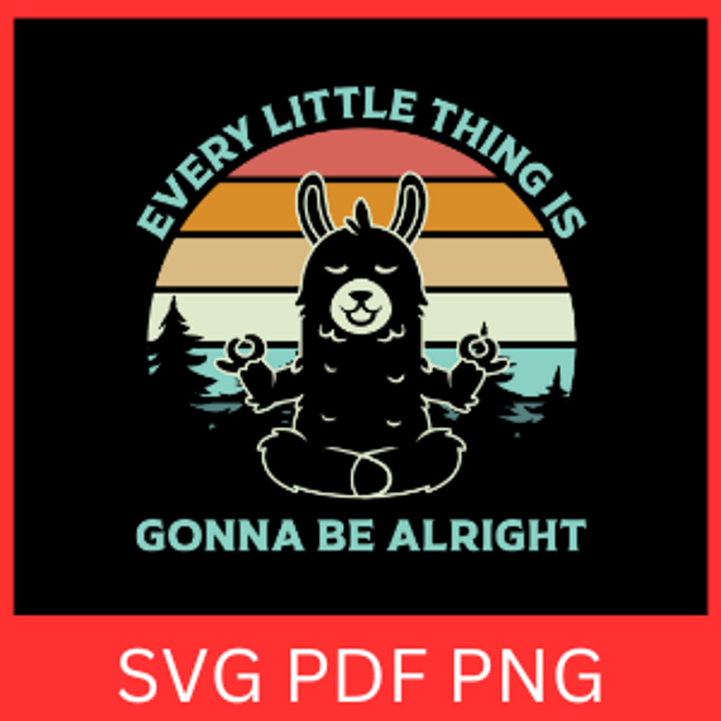 Every Little Thing Is Gonna Be Alright Svg Meditation Svg Sloth Yoga Svg Cute Sloth Svg Namaste Slo 0