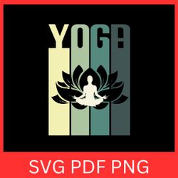yoga svg, lotus svg, meditation svg, yoga clipart svg, yoga silhouette svg, yoga pose svg, free yoga svg