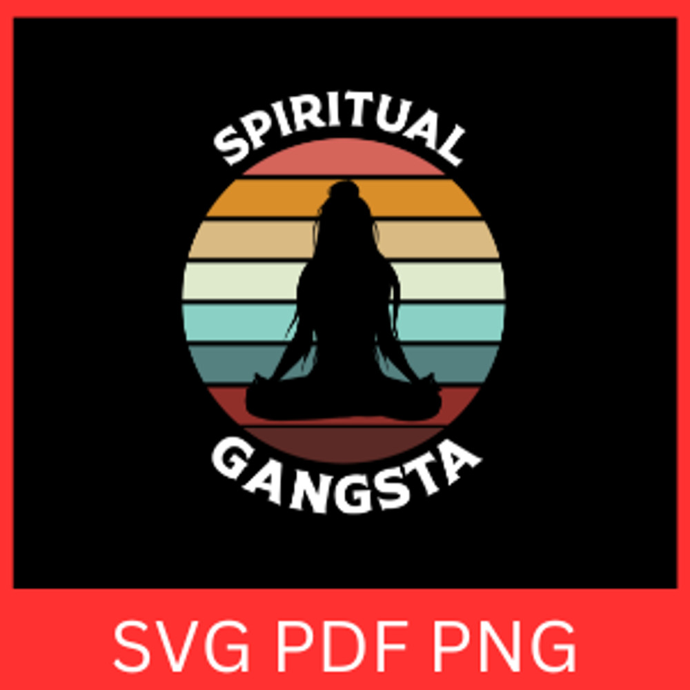 Spiritual Gangster Svg Spiritual Girl Svg Gangster Svg Inspirational Svg Yoga Girl Svg Fitness Svg 0