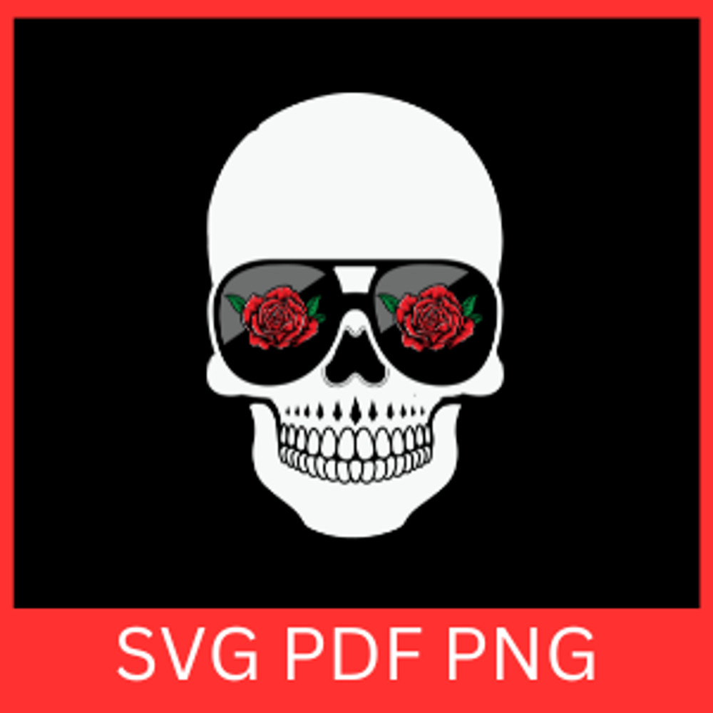 Skull With Rose Sunglasses Svg Rose Sunglasses Svg Sunglasses Svg Skull Red Rose SVG Skull Rose SVG 0