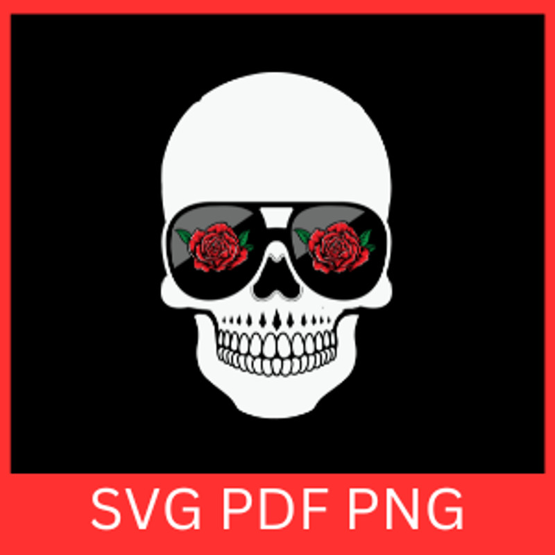 Skull With Rose Sunglasses Svg Rose Sunglasses Svg Sunglasses Svg Skull Red Rose SVG Skull Rose SVG 0