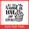 All You Need Is Love And Cupcakes Svg Love Cupcake Svg Christmas Cupcake PNG All You Need Is Love S 0