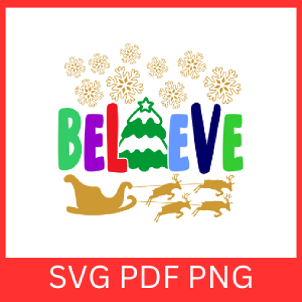 Believe Svg Christmas Clipart SvgElf Svg Snowflake Svg Believe In Santa Svg Winter Svg Reindeer Svg 0