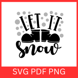 let it snow svg, christmas svg, snow svg, merry christmas svg, winter svg, christmas svg designs, happy christmas svg