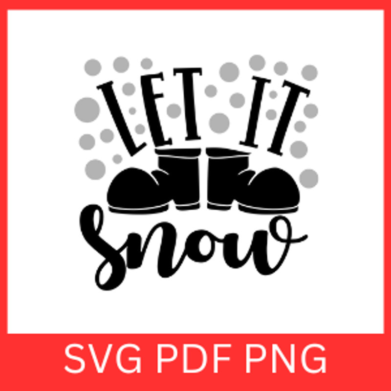 Let It Snow Svg Christmas SVG Snow SVG Merry Christmas Svg Winter Svg Christmas Svg Designs Happy C 0