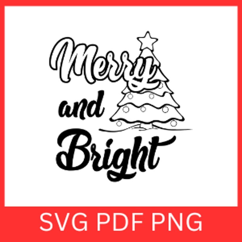Merry Bright Svg Merry SVG Bright SvgChristmas SvgChristmas Quote SvgMerry And Bright Christmas SVG 0