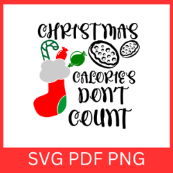 christmas calories don't count svg, christmas svg, christmas cookies svg, christmas baking svg, christmas cookie svg