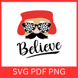 believe svg, believe in christmas svg, believe in santa svg, christmas sign svg, holiday svg,winter svg,christmas design