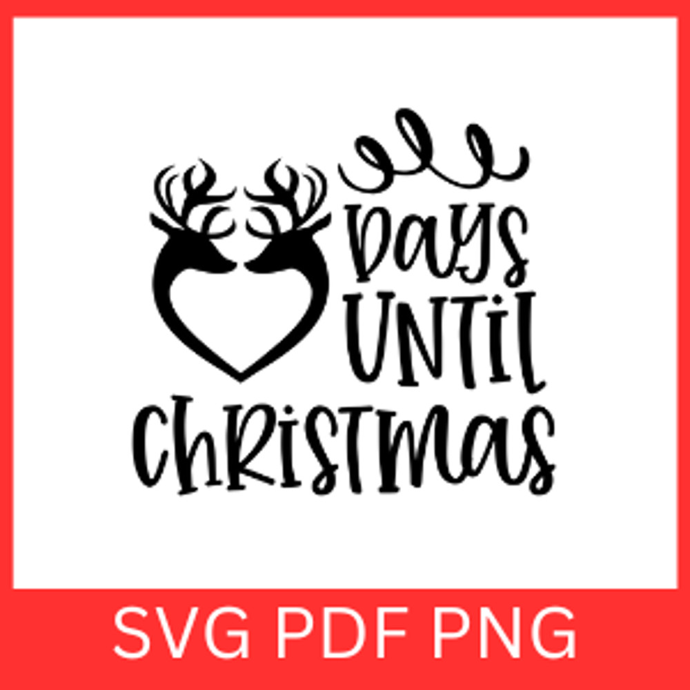 Days Until Christmas Svg Christmas SVG Holiday SVG Days Until Christmas Svg Countdown To Christmas  0