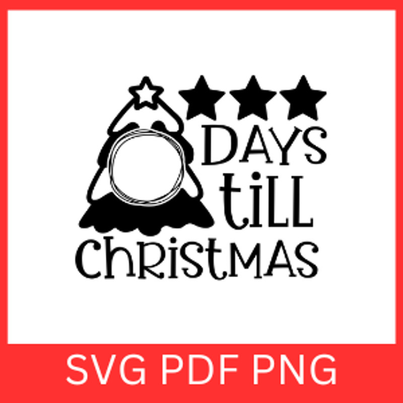 Days Till Christmas Svg Christmas SVG Christmas Countdown Christmas Sign Svg Christmas Tree SvgMerr 0