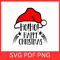 Hoho Happy Christmas Svg Happy Christmas SvgChristmas Wishes SvgHappy Holidays SvgChristmas Cheer S 0