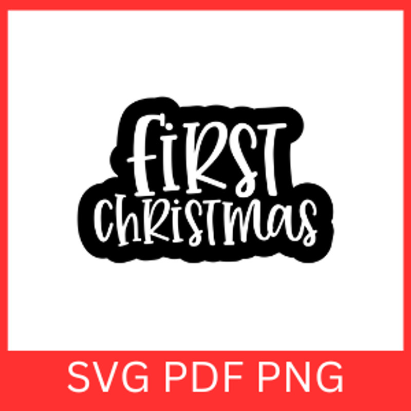 First Christmas SVG Christmas Svg Christmas DesignCute First Christmas Svg Baby Christmas Svg Merry 0