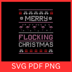 merry flocking christmas svg, christmas vibes svg,flocking christmas svg, christmas svg, flamingo svg, holiday svg