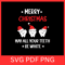 Merry Christmas May ALL Your Teeth Be White Svg Merry Christmas May ALL Svg Christmas Dentistry Svg 0