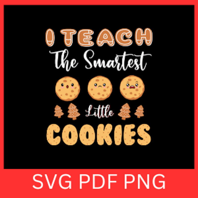 I Team The Smartest Little Cookies Svg Cookies Svg Christmas Cookies Svg Christmas Svg Gingerbread  0