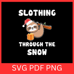 slothing through the snow svg, cute trendy funny merry christmas sloth svg, christmas sloth svg, cheerful sloth svg