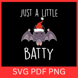 just a little batty svg, santa hat svg, bat with christmas hat svg, bat svg, bat clipart svg, santa hat svg,xmas bat svg