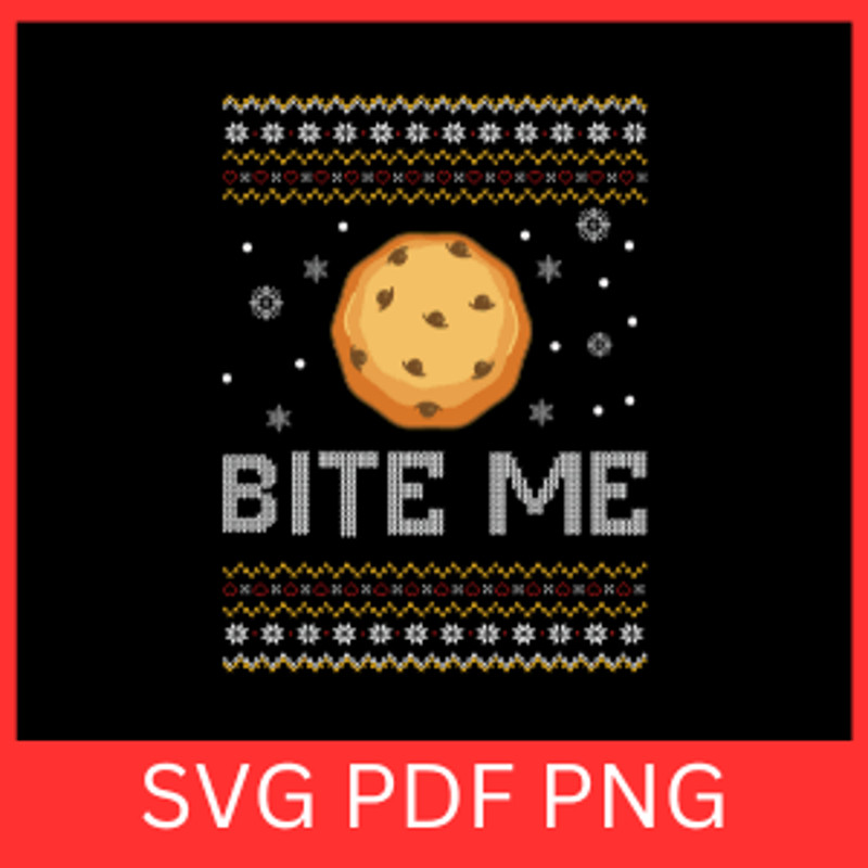 Cookie Bit Me SVG Bite Me Svg Christmas Cookie Bite Me Svg Christmas Cookies SVG Cookie Baking Svg 0