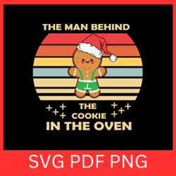 the man behind the cookie in the oven svg, the cookie in the oven svg, there's a cookie in this oven svg, holiday cookie