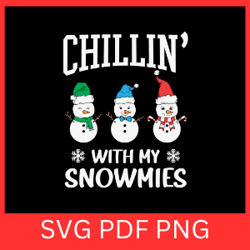 chillin with my snowmies svg, chillin svg, snowman svg, boy holidays svg, kids christmas svg,design snow cute svg