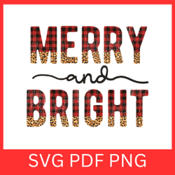 merry and bright svg, merry merry svg, bright svg, buffalo plaid svg, leopard christmas svg vector, christmas design