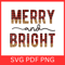 Merry And Bright Svg Merry Merry SVG Bright Svg Buffalo Plaid Svg Leopard Christmas SVG Vector Chri 0