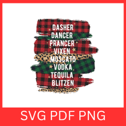dasher dancer prancer vixen moscato vodka tequla blitzen svg, dancer svg, christmas svg, drinks svg, adult christmas svg