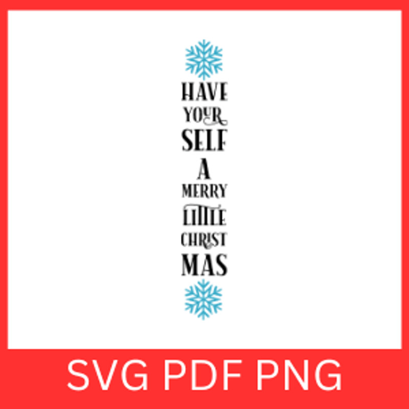 Have Your Self A Merry Little Christmas Svg Merry Xmas Svg Merry Christmas Trendy Christmas Svg Chr 0