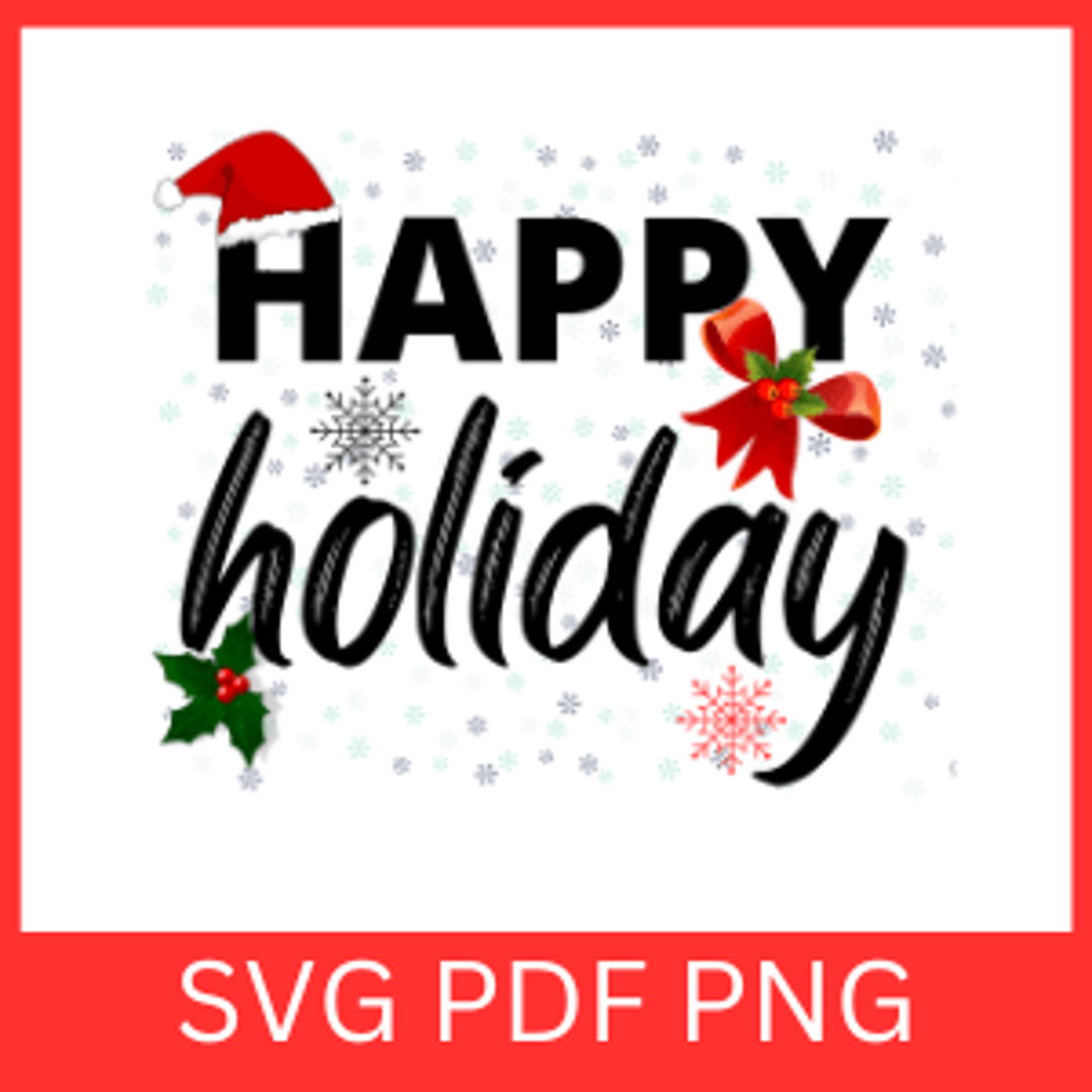 Happy Holiday Svg Christmas Svg Holiday Script SvgSnowflake Svg Winter Clipart Svg Santa Hat Svg 0