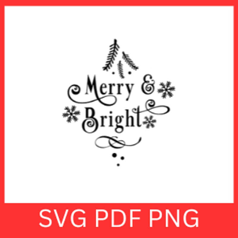 Merry And Bright SVG Christmas SVG Merry Bright SVG CricutChristmas Quotes Happy Christmas SvgChri 0