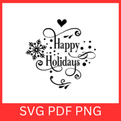 happy holiday svg, christmas svg, holiday svg, happy svg, christmas svg design,christmas sign cut file, holly svg