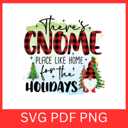 there's gnome place like home for the holidays svg,there's gnome place svg, like home for the holidays svg,buffalo plaid