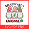 Naughty And Gnome It Svg Gnome Svg Naughty And I Gnome It Svg Gnomies Svg Funny Christmas Gnomes Sv 0