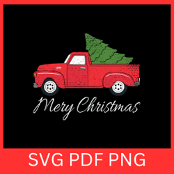 merry christmas svg,christmas tree truck clip art svg, christmas truck & tree svg,farm truck svg,christmas pine tree svg