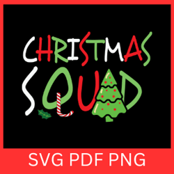 christmas squad svg,squad svg,christmas svg, merry christmas svg, funny christmas svg,holiday svg,christmas squad design