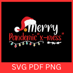 merry pandemic xmess svg, mery christmas svg ,x-mas svg, christmas svg, merry pandemic svg, xmess svg,santa hat svg