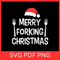 Merry Forkig Christmas SvgMerry Christmas SVG Christmas SVG Christmas Svg Designs Christmas Clip Ar 0