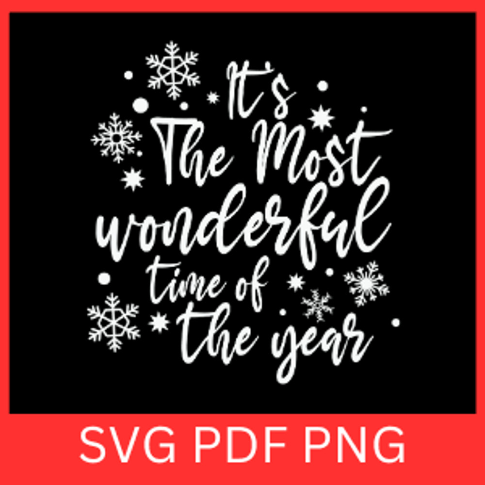 Its The Most Wonderful Time Of The Year SvgChristmas Svg Christmas Quotes Svg Xmas Svg Holiday Seas 0