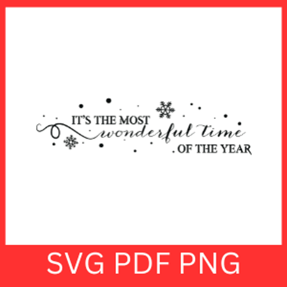 Its The Most Wonderful Time Of The Year Svg Christmas Svg Christmas Quotes Svg Xmas Svg Holiday Sea 0