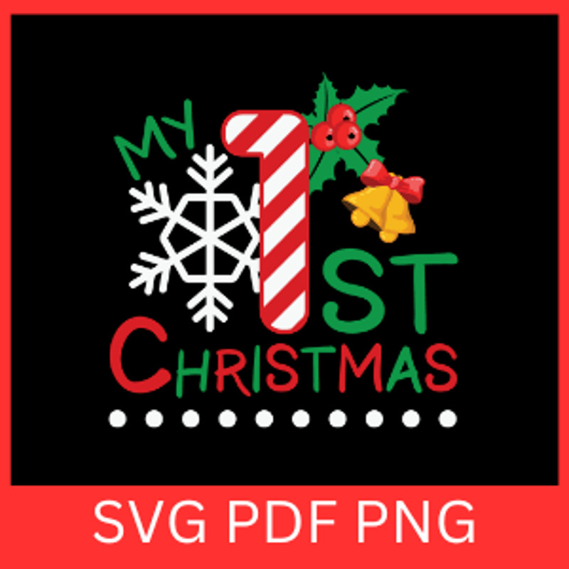 My First Christmas Svg My 1st Christmas Svg One Vector Svg Baby Christmas Svg Cute 1st Christmas Sa 0
